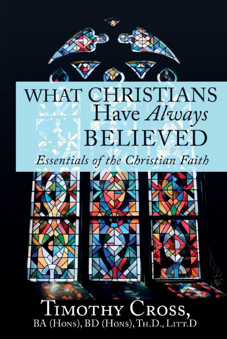 What Christians Have Always Believed