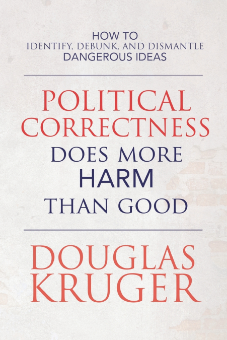 Political Correctness Does More Harm Than Good