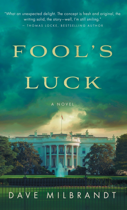 Fool’s Luck