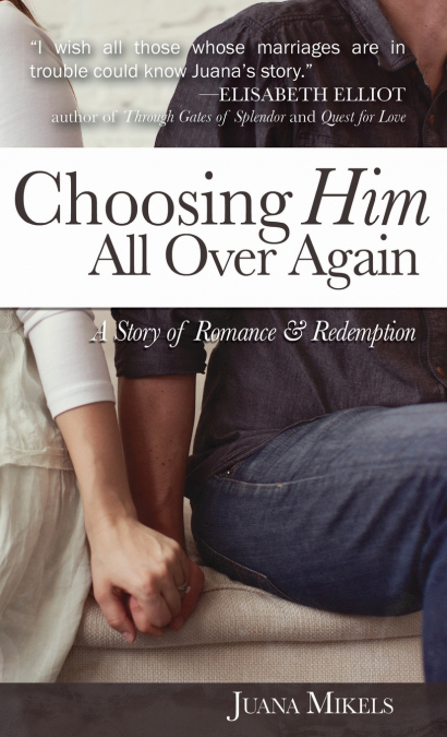Choosing Him All Over Again