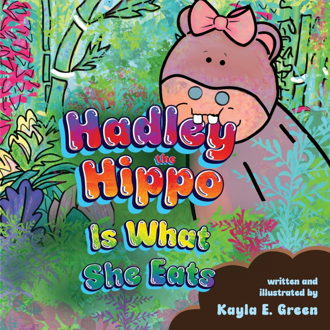 Hadley the Hippo Is What She Eats