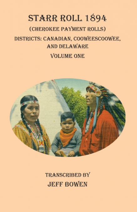 Starr Roll 1894 (Cherokee Payment Rolls)     Volume One
