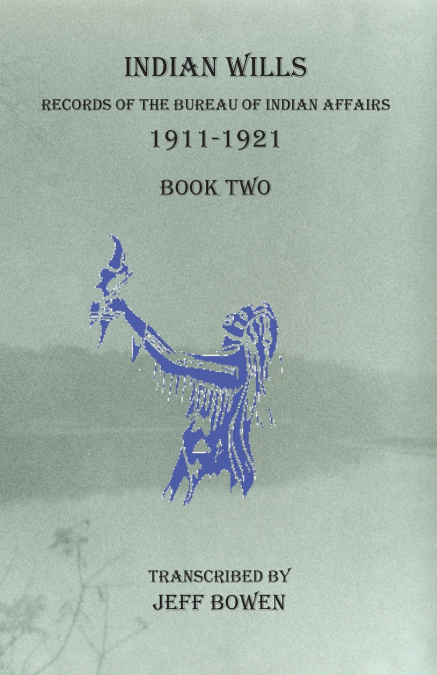 Indian Wills 1911-1921   Book Two