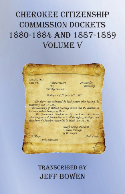 Cherokee Citizenship Commission Dockets  Volume V