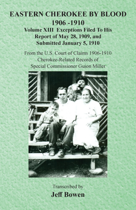 Eastern Cherokee By Blood, 1906-1910