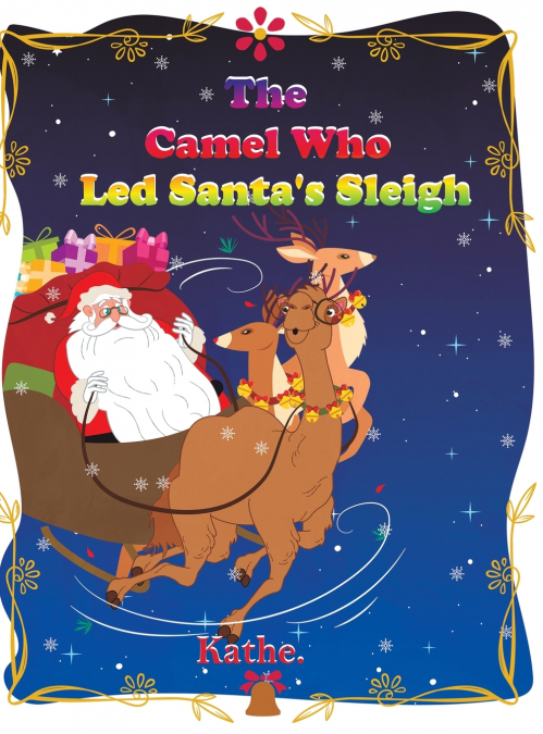 The Camel Who Led Santa’s Sleigh