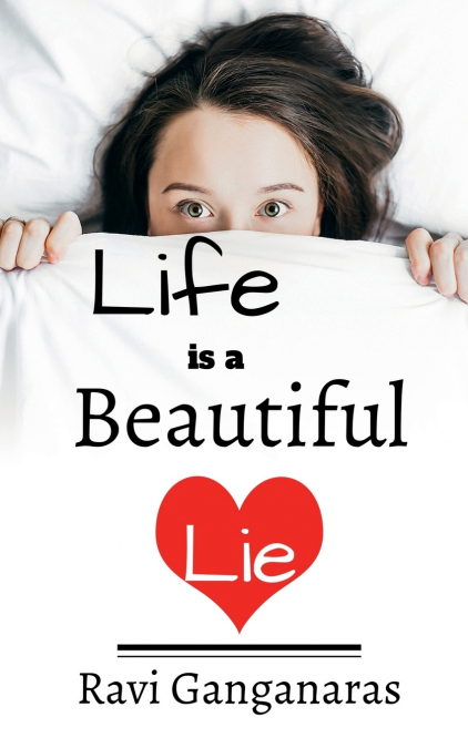 Life is a Beautiful Lie
