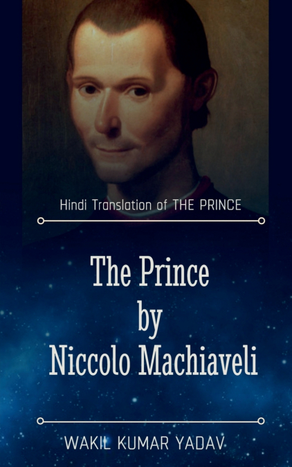 THE PRINCE BY NICCOLO MACHIAVELI / द प्रिन्स (THE PRINCE)
