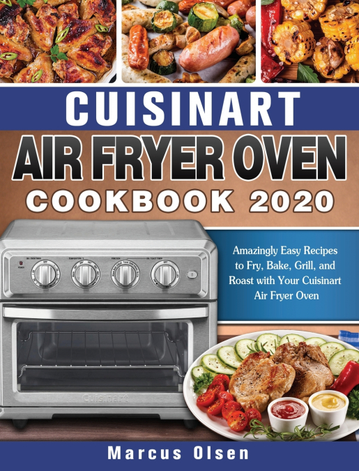 Cuisinart Air Fryer Oven Cookbook -2020