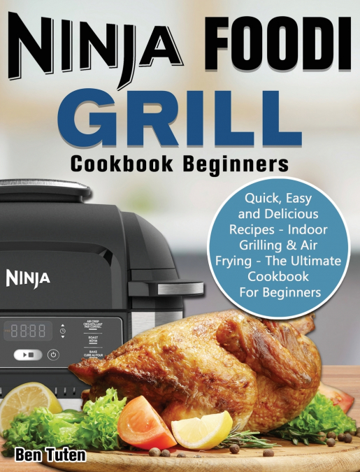 Ninja Foodi Grill Cookbook Beginners