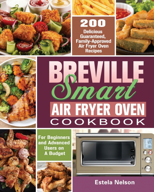 Breville Smart Air Fryer Oven Cookbook