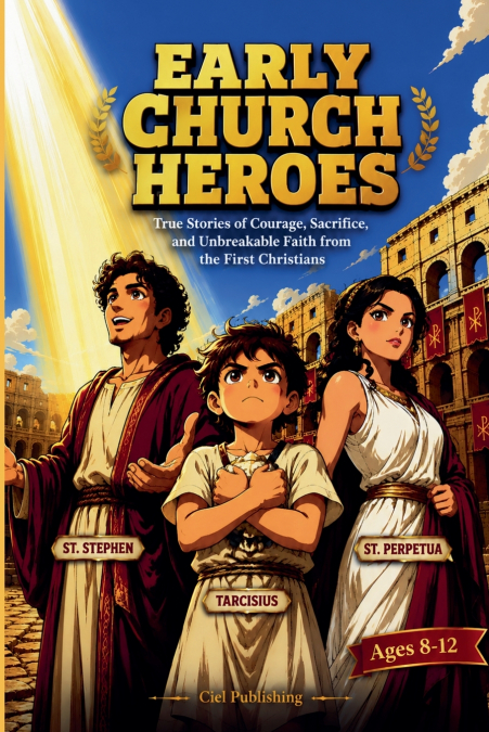 Early Church Heroes