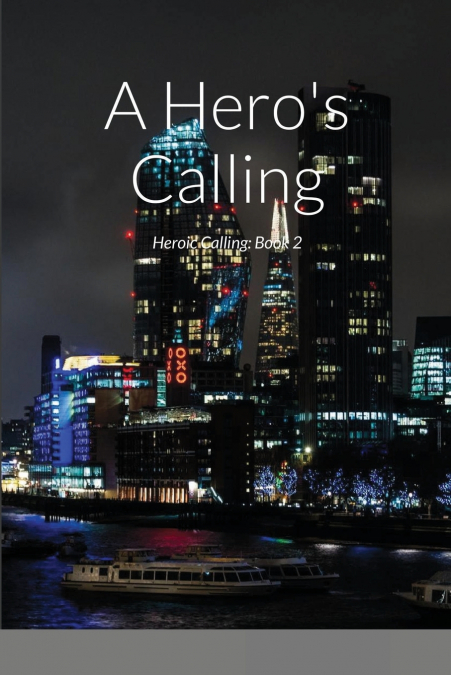 A Hero’s Calling