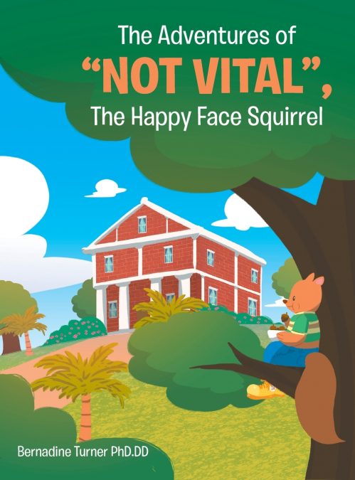 The Adventures of 'Not Vital', The Happy Face Squirrel