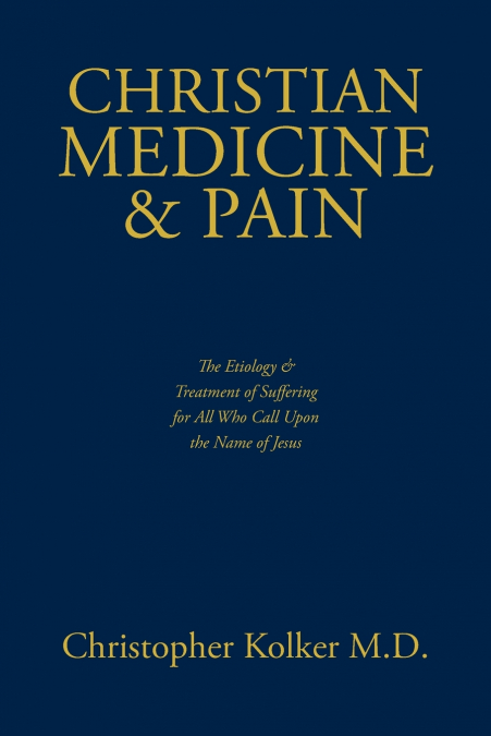 Christian Medicine and Pain