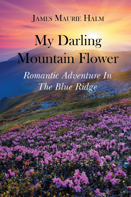 My Darling Mountain Flower