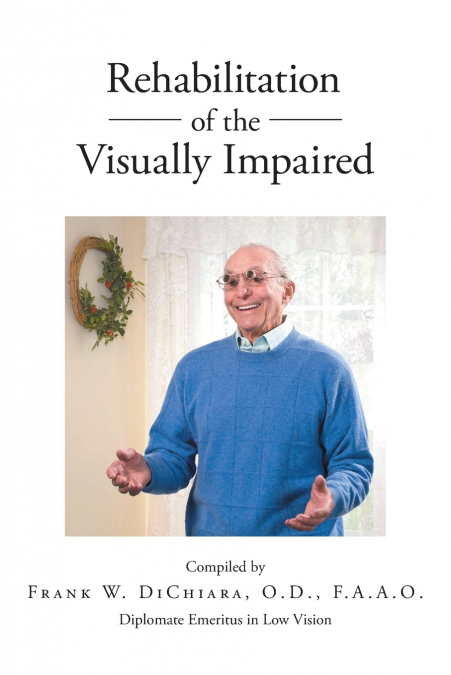 Rehabilitation of the Visually Impaired