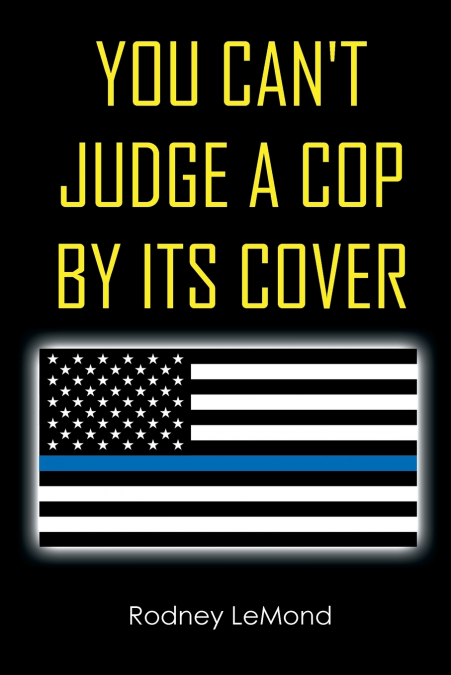 You Can’t Judge A Cop by Its Cover
