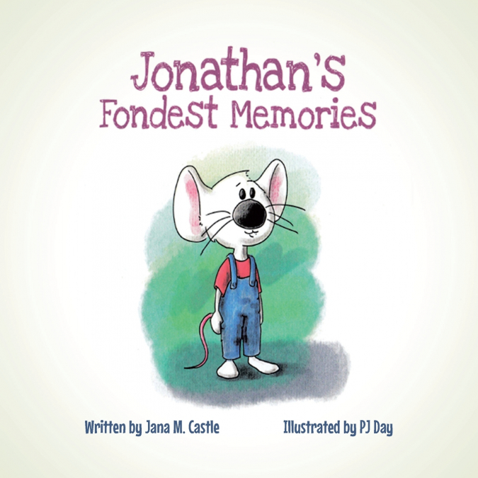 Jonathan’s Fondest Memories