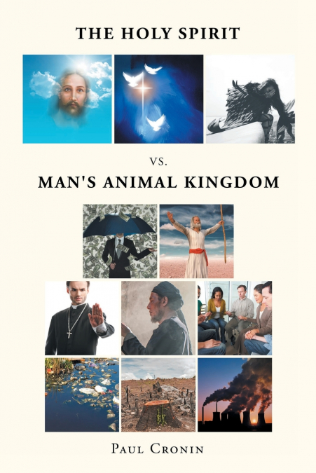 The Holy Spirit VS. Man’s Animal Kingdom