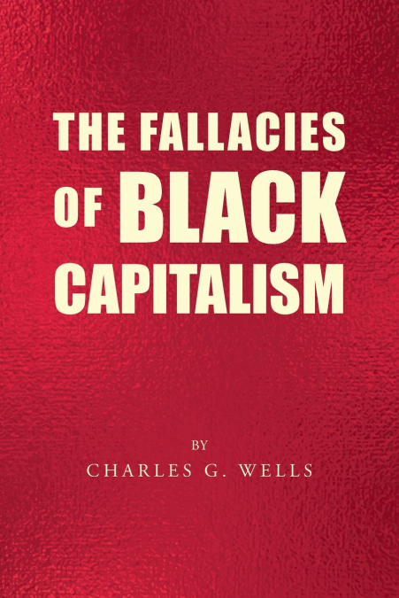 The Fallacies of Black Capitalism