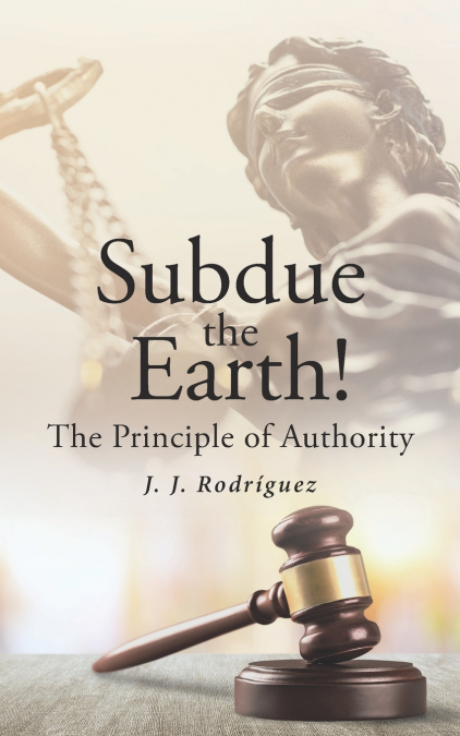 Subdue the Earth!