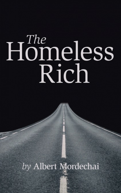 The Homeless Rich