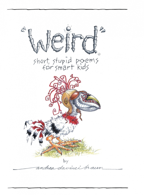 'Weird' short, stupid poems for smart kids