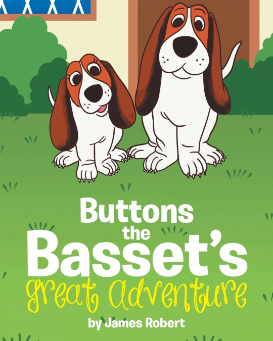 Buttons the Basset’s Great Adventure