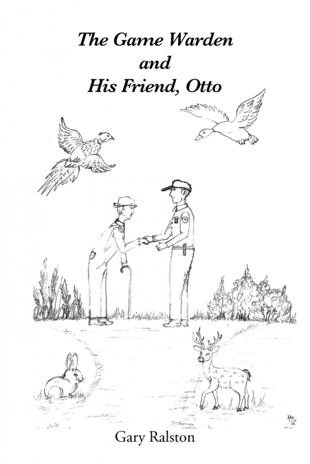 The Game Warden and His Friend, Otto