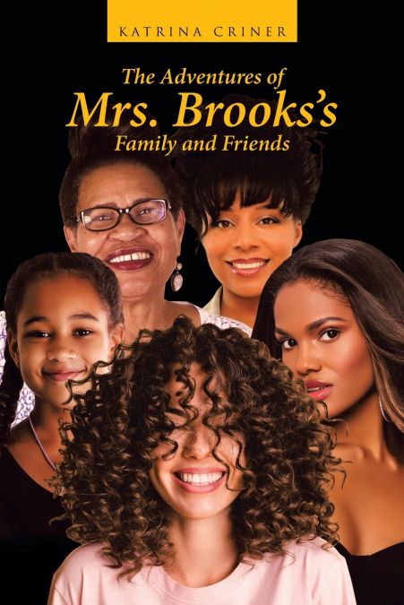The Adventures of Mrs. Brooks’s Family and Friends