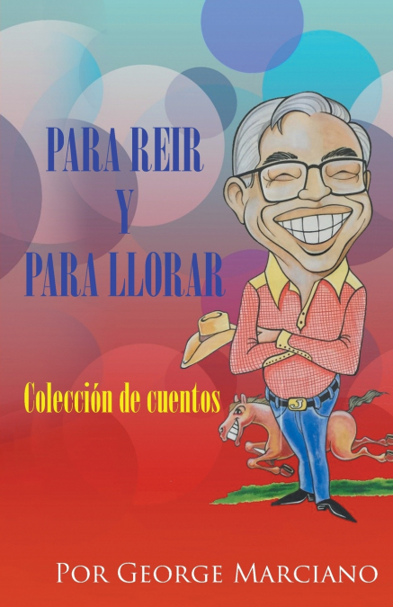 Para Reir y Para Llorar