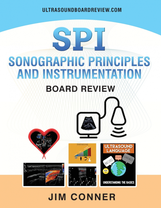 Ultrasound Physics SPI Workbook