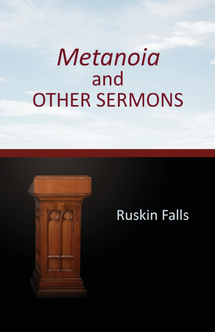 Metanoia and OTHER SERMONS