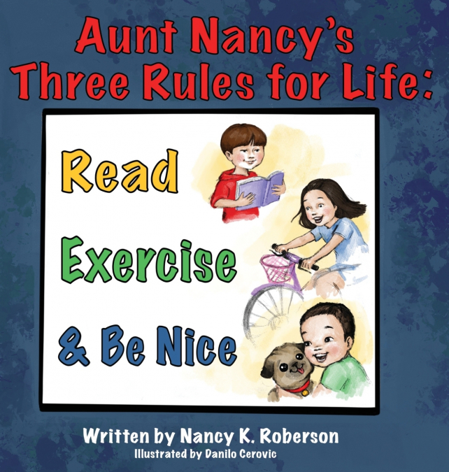 Aunt Nancy’s Three Rules for Life