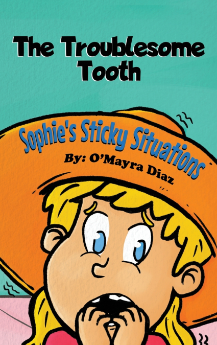 Sophie’s Sticky Situations