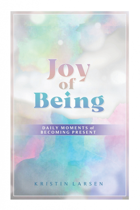 Joy Of Being