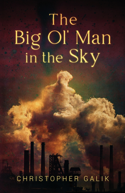 The Big Ol’ Man in the Sky