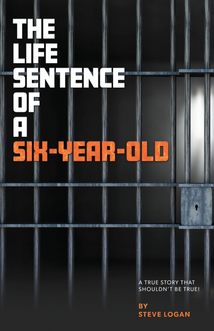 The Life Sentence of a Six-Year-Old