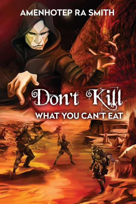Don’t Kill What You Can’t Eat