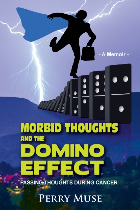 Morbid Thoughts and the Domino Effect