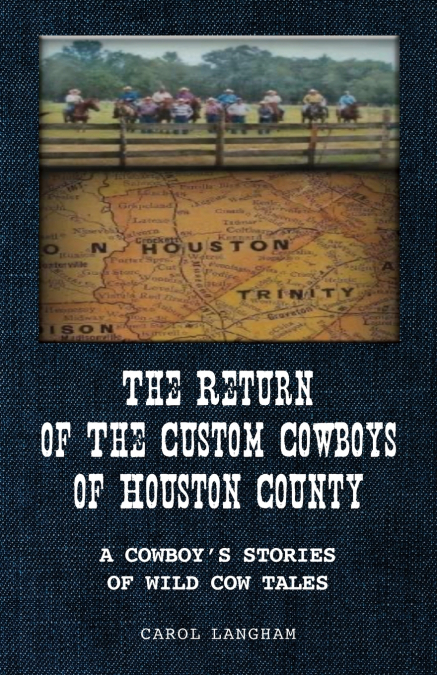 The Return of the Custom Cowboys of Houston County
