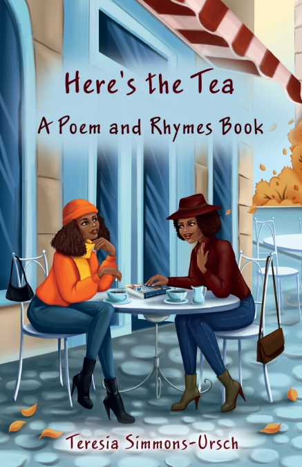 Here’s the Tea a Poem and Rhymes Book