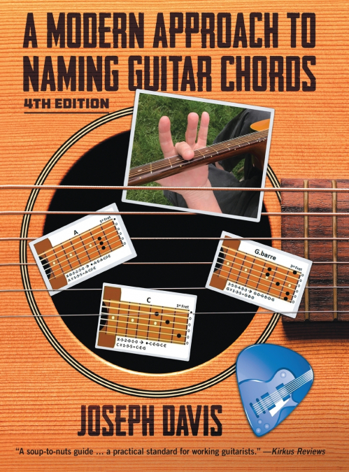 A Modern Approach to Naming Guitar Chords Ed. 4