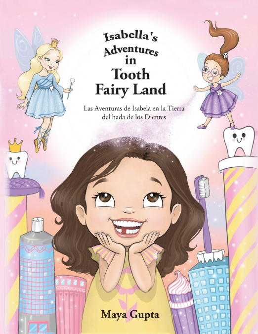 Isabella’s Adventures in Tooth Fairy Land