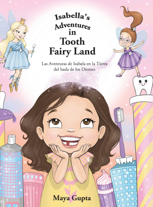Isabella’s Adventures in Tooth Fairy Land