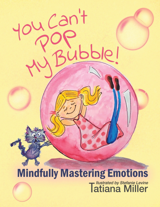You Can’t Pop My Bubble