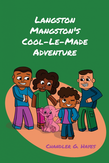 Langston Mangston’s Cool-Le-Made Adventure