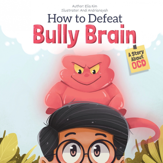 How to Defeat Bully Brain