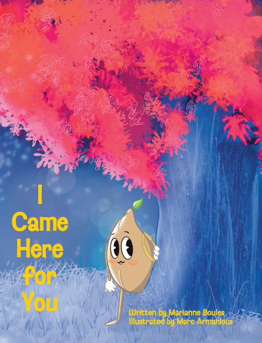 I Came Here for You